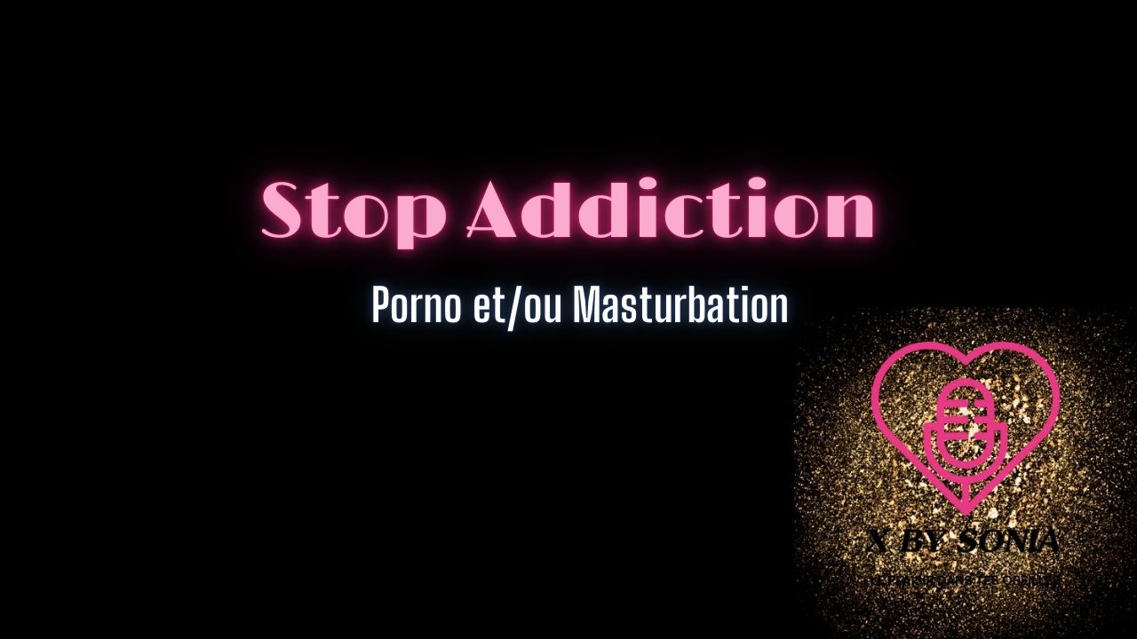 Hypnose : Fin de l’addiction porno/masturbation