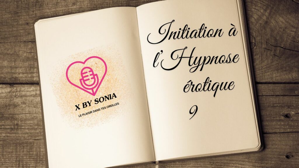 Initiation à l'hypnose érotique 10